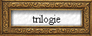 trilogie